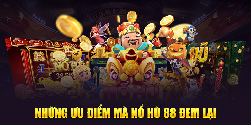 Nổ Hũ 88 Chơi Game Slot Online Uy Tín, Trúng Jackpot Khủng