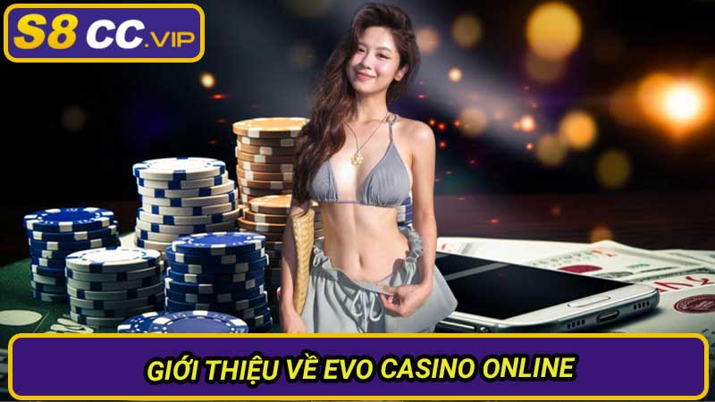 EVO Casino Online - Chơi Game Bài & Slots Trực Tuyến 2024